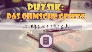 Das Ohmsche Gesetz erklärt  Physik  Lerntippsammlungde [upl. by Halak973]