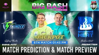 THU vs BRH BBL 2023 6th Match Prediction  Sydney Thunder vs Brisbane Heat  bbl2023 [upl. by Brey]