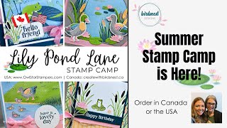 Its Here Lily Pond Lane Stamp Camp  June 2024 [upl. by Ihtak142]