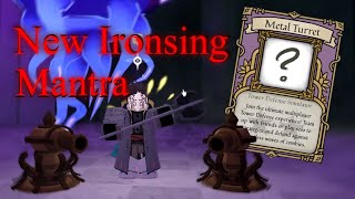 New Ironsing Mantra quotMetal Turretquot Showcase And Testing [upl. by Annerahs]