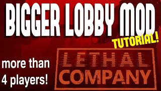 How to play with more than 4 players in Lethal Company Bigger Lobby Mod Tutorial [upl. by Enaht]