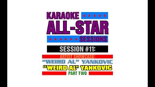 AFTERMATH WRV  KARAOKE ALLSTAR SESSIONS  WEIRD AL YANKOVIC SHOWCASE  PART TWO [upl. by Gratianna]