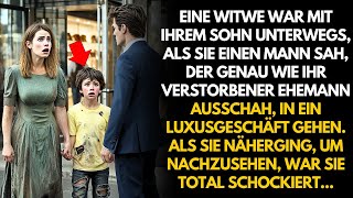 EINE WITWE WAR MIT IHREM SOHN ALS SIE EINEN MANN SAH DER WIE IHR VERSTORBENER MANN AUSSAH [upl. by Enasus]