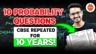 10 Most Important Questions Repeated PYQ  Probability Class 10 Maths🔥 CBSE One Shot Revision 🎯 [upl. by Nuaj]