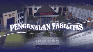 SKSD SEMAKIN KENAL SEMAKIN DEKAT DENGAN FASILITAS DI UNIVERSITAS JENDERAL SOEDIRMAN [upl. by Etti]