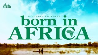 Dr Alban  Born In Africa Official HD Video [upl. by Wivinia282]