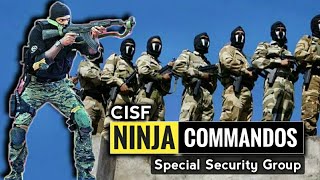 CISF Ninja Commando  CISF Special Security Group  Facts About CISF Ninja Commando [upl. by Chrysa]