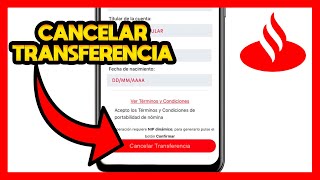 ✅COMO CANCELAR UNA TRANSFERENCIA BANCARIA EN SANTANDER [upl. by Desdamonna]