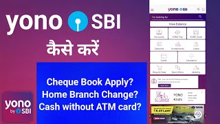 SBI Home Branch change online  SBI Cheque Book apple online  Yono Cash withdrawal [upl. by Singband]