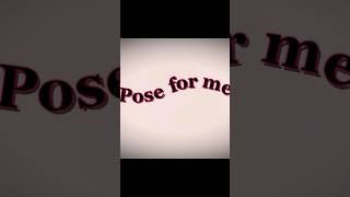 Pose for me lyrics edit fyp [upl. by Sholley613]