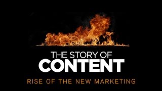 Documentary The Story of Content Rise of the New Marketing [upl. by Naharba]