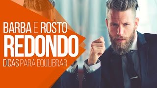 DicasMM  Dicas de Barbas para ROSTO REDONDO [upl. by Rekcut206]