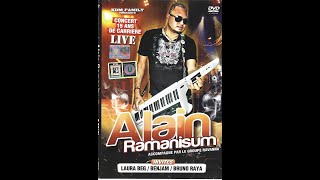 ALAIN RAMANISUM concert 15 ans de carriere [upl. by Ilarin282]