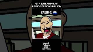 GTA SAN ANDREAS RADIO STATIONS BE LIKE gtasanandreas grandtheftauto gta [upl. by Holzman]