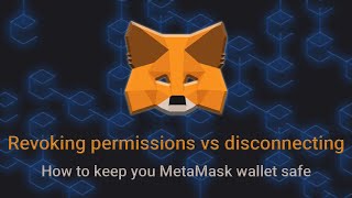 Revoking permissions vs disconnecting the wallet  how to keep your MetaMask secure [upl. by Harvison]