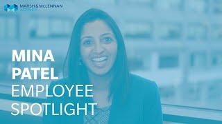 Employee Spotlight  Meet Mina Patel  WorkingatMMA  Marsh amp McLennan Agency [upl. by Stormy]