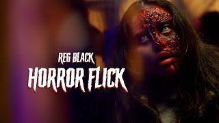 Reg Black  Horror Flick Official Music Video ft Fully amp Feexo [upl. by Myrtice]