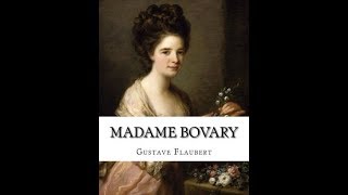 Madame Bovary l مادام بوواری l मादाम बोवारी l Gustave Flaubert l Part 120 [upl. by Sokcin]