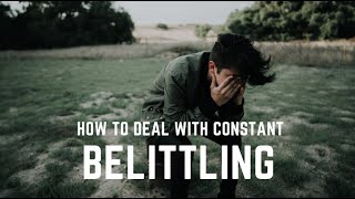 How to deal with constant belittling by the narcissist [upl. by Lenrow]