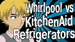 Whirlpool vs KitchenAid Refrigerators [upl. by Hacissej]