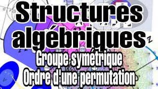 Structures algébriques  Groupe symétrique ordre dune permutation Exemples 12 [upl. by French]