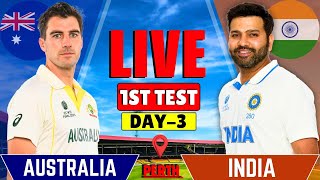 India vs Australia 1st Test Day 3  IND vs AUS Live Match  Live Cricket Match Today  Session 1 [upl. by Tneicniv]