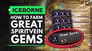 Monster Hunter World Iceborne  How to Farm Great Spiritvein Gems Fast [upl. by Yldarb]