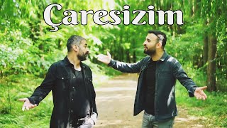 Erkan Korkmaz amp Hasan Yardıl  Çaresizim çaresiz Klip 2022 [upl. by Jareb]