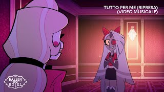 Tutto per me Ripresa Video Musicale  Hazbin Hotel ITA [upl. by Aifas317]