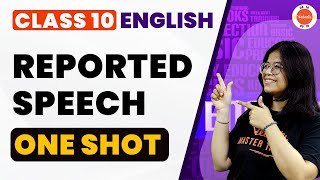 Reported Speech in One Shot  CBSE Class 10 English Grammar  CBSE 2024 Exam [upl. by Niela]