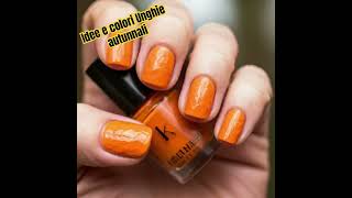 Idee e colori Unghie autunnali 2024 autumnnails fallnails unghieautunnali [upl. by Healy325]