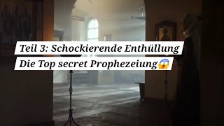 Teil 3 Schockierende Enthüllung Die geheim gehaltene Prophzeiung [upl. by Annerb]