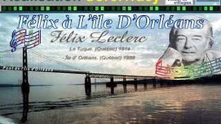 Félix Leclerc à Lîle dOrléans [upl. by Leona232]