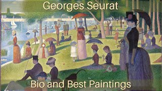 How Georges Seurat Changed the Art World A Journey through His Life and Masterpieces [upl. by Ednyl263]