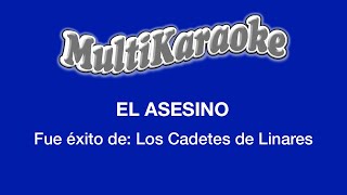 El Asesino  Multikaraoke  Fue Éxito De Los Cadetes De Linares [upl. by Luamaj]