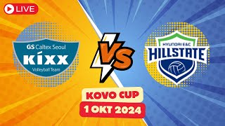 FULL MATCH GS CALTEX VS HYUNDAI HILLSTATE  KOVO CUP 1 OKT 2024  LIVE [upl. by Yle]