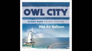 ♫ Owl City  Hot Air Balloon Fast Version [upl. by Wake]