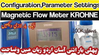 Magnetic Flow Meter KROHNE overview amp Parameter settings  OPTIFLUX400F Flow tube amp IFC100W in Urdu [upl. by Enellij]