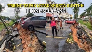 TEBING TAPAK LETAK KERETA RUNTUH DI ONE SELAYANG [upl. by Hulbert]