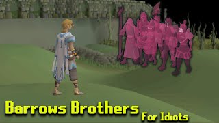 OSRS Barrows Guide  For Idiots [upl. by Vladi139]