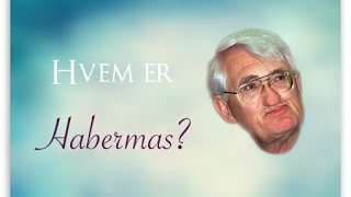 Hvem er Habermas [upl. by Neiv]