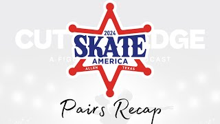 2024 Skate America  Pairs Recap [upl. by Jessey]