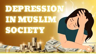 Why Are Muslim Youth STRUGGLING with Depression And Frustration [upl. by Markus]