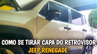 COMO TIRAR CAPA DO RETROVISOR JEEP RENEGADE [upl. by Aissat775]