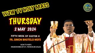 THURSDAY HOLY MASS  2 MAY 2024  5TH WEEK OF EASTER II  Fr Simon MSFS holymass dailyenlgishmass [upl. by Nnaaras]