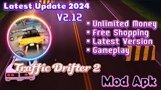 Traffic Drifter 2 Mod Apk 212 Unlimited Money  Free Shopping [upl. by Hammer]