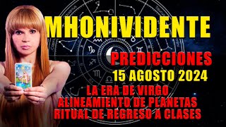 PREDICCIONES 15 Agosto 2024 Mhonividente [upl. by Lorolla549]