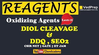 Reagents in Organic Chemistry  Oxidizing Agents  Diol Cleavage  DDQ  SEO2  Lec19  CSIR NET [upl. by Behah]