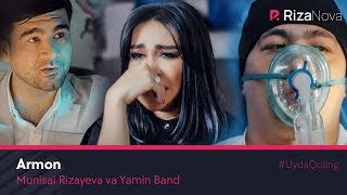 Munisa Rizayeva va Yamin Band  Armon  Муниса ва Ямин Бэнд  Армон UydaQoling [upl. by Corliss264]