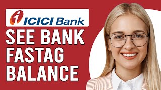 How To See ICICI FASTag Balance How To Check FASTag Balance ICICI Bank [upl. by Oinotnanauj]